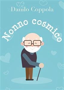 Nonno cosmico (eBook, ePUB) - Coppola, Danilo