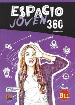 Espacio Joven 360 : Nivel B1.1 : Student Book with free coded link to ELETeca - Equipo Espacio