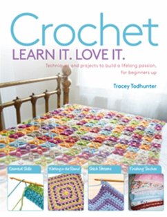Crochet Learn It. Love It. - Todhunter, Tracey