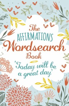 The Affirmations Wordsearch Book - Saunders, Eric