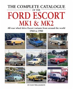 The Complete Catalogue of the Ford Escort MK1 & MK2 - Williamson, Dan