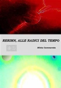 Rerimn, alle radici del tempo (eBook, ePUB) - Cammarata, Silvia