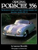 Original Porsche 356: The Restorer's Guide to All Coupe, Cabriolet, Roadster and Speedster Models 1950-65