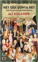 Hey Gidi Dünya Hey - Kocatepe, Ali