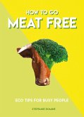 How to Go Meat Free