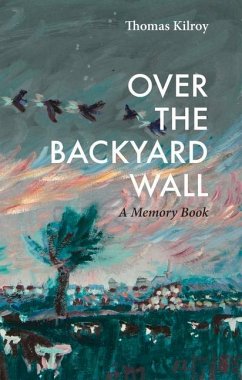 Over the Backyard Wall: A Memoir Book - Kilroy, Thomas