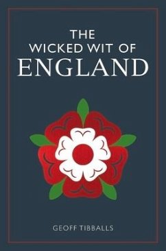 The Wicked Wit of England - Tibballs, Geoff