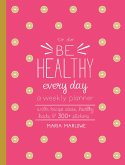 Be Healthy Every Day