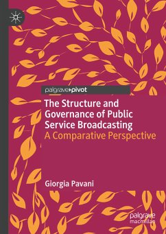 The Structure and Governance of Public Service Broadcasting (eBook, PDF) - Pavani, Giorgia