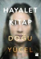 Hayalet Kitap - Yücel, Dogu