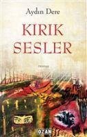 Kirik Sesler - Dere, Aydin