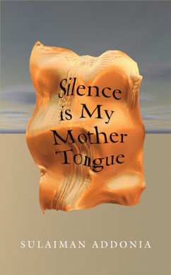 Silence is My Mother Tongue - Addonia, Sulaiman