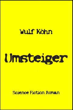 Umsteiger (eBook, ePUB) - Köhn, Wulf