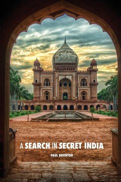 A Search in Secret India - Brunton, Paul