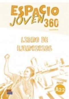 Espacio Joven 360° A2.2 Libro de Ejercicios - Equipo Espacio