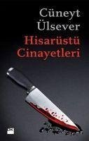 Hisarüstü Cinayetleri - Ülsever, Cüneyt