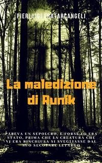 La maledizione di Runik (eBook, ePUB) - Fratarcangeli, Pierluigi