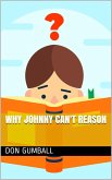 Why Johnny Can't Reason (eBook, ePUB)