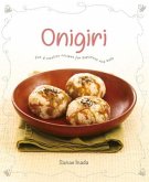 Onigiri: Fun and Creative Recipes for Japanese Rice Balls