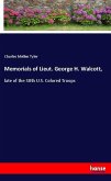 Memorials of Lieut. George H. Walcott,