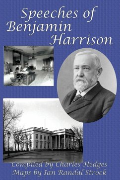 Speeches of Benjamin Harrison - Harrison, Benjamin