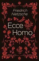 Ecce Homo - Nietzsche, Frederich