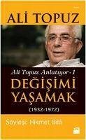 Degisimi Yasamak - Topuz, Ali