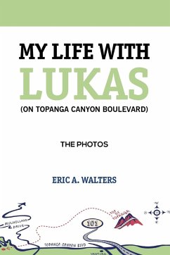 My Life with Lukas (On Topanga Canyon Boulevard) - Walters, Eric A