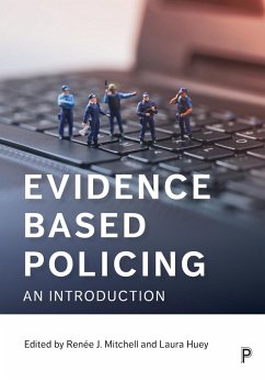 Evidence based policing - Mitchell, Renée J; Huey, Laura