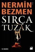 Sirca Tuzak - Bezmen, Nermin