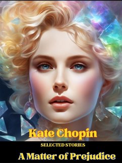 Kate Chopin - Selected Stories (eBook, ePUB) - Chopin, Kate