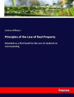 Principles of the Law of Real Property - Williams, Joshua