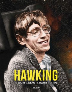 Hawking: The Man, the Genius, and the Theory of Everything - Levy, David