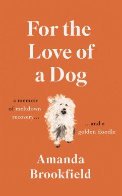 For the Love of a Dog - Brookfield, Amanda