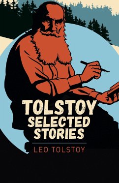 Tolstoy Selected Stories - Tolstoy, Leo