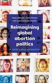 Reimagining global abortion politics