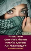 Peranan Utama Kaum Wanita Muslimah Pada Masa Kehidupan Nabi Muhammad SAW (eBook, PDF)