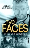 Makel der Schönheit / Two Faces Bd.3 (eBook, ePUB)