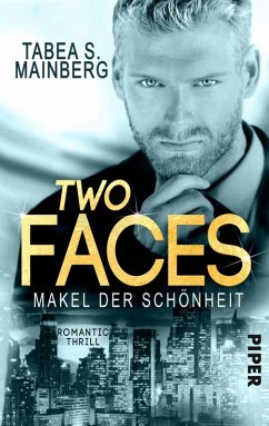 Makel der Schönheit / Two Faces Bd.3 (eBook, ePUB) - Mainberg, Tabea S.