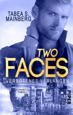 Verbotenes Verlangen / Two Faces Bd.1 (eBook, ePUB) - Mainberg, Tabea S.
