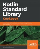 Kotlin Standard Library Cookbook (eBook, ePUB)