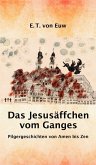 Das Jesusäffchen vom Ganges (eBook, ePUB)