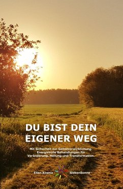 DU BIST DEIN EIGENER WEG (eBook, ePUB) - Siebensonne, Ellen Kosma