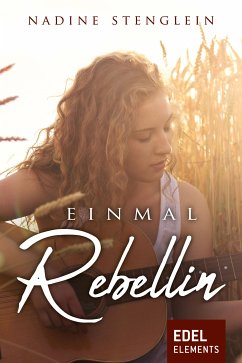 Einmal Rebellin (eBook, ePUB) - Stenglein, Nadine