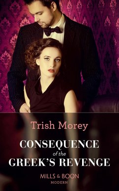 Consequence Of The Greek's Revenge (eBook, ePUB) - Morey, Trish