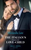 The Italian's Unexpected Love-Child (Secret Heirs of Billionaires, Book 17) (Mills & Boon Modern) (eBook, ePUB)
