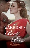 The Warrior's Bride Prize (Mills & Boon Historical) (eBook, ePUB)