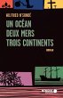 Un ocean, deux mers, trois continents... - Bild 1