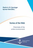 Vortex of the Web. Potentials of the online environment (eBook, PDF)