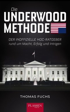 Die Underwood-Methode (eBook, ePUB) - Fuchs, Thomas